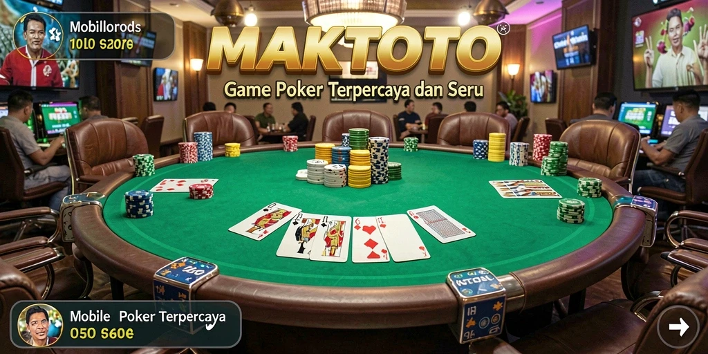 Gameplay seru dan menarik di MAKTOTO poker.